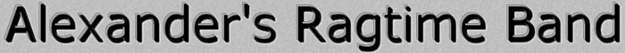 Alexander's Ragtime Band